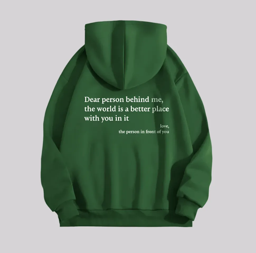 Dear Person Behind Me" Printed Hoodie
