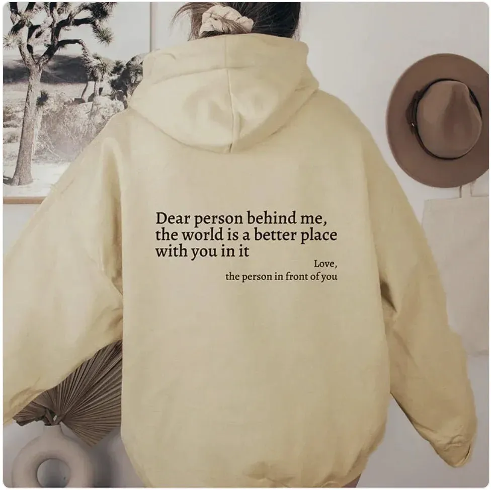 Dear Person Behind Me" Printed Hoodie