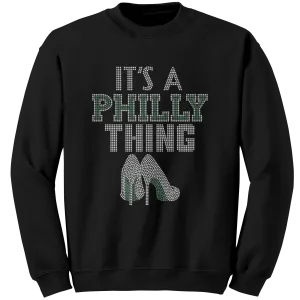 Philly Sweatshirt, Philadelphia Sweatshirt, It's a Philly Thing Sweatshirt, Philadelphia Football Sweatshirt Football Shirt Rhinestone Shirt