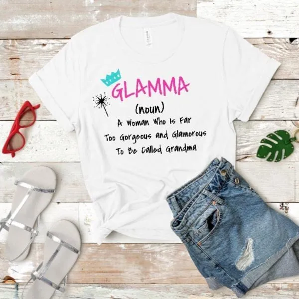 Sassy Funny Grand-Mother's Day Glamorous ''Glamma t-shirt'' White short sleeve