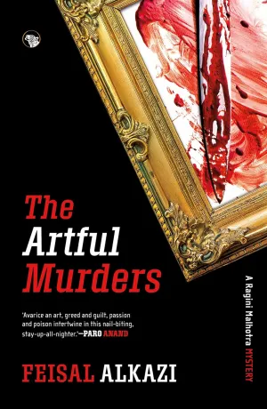 The Artful Murders : A Ragini Malhotra Mystery
