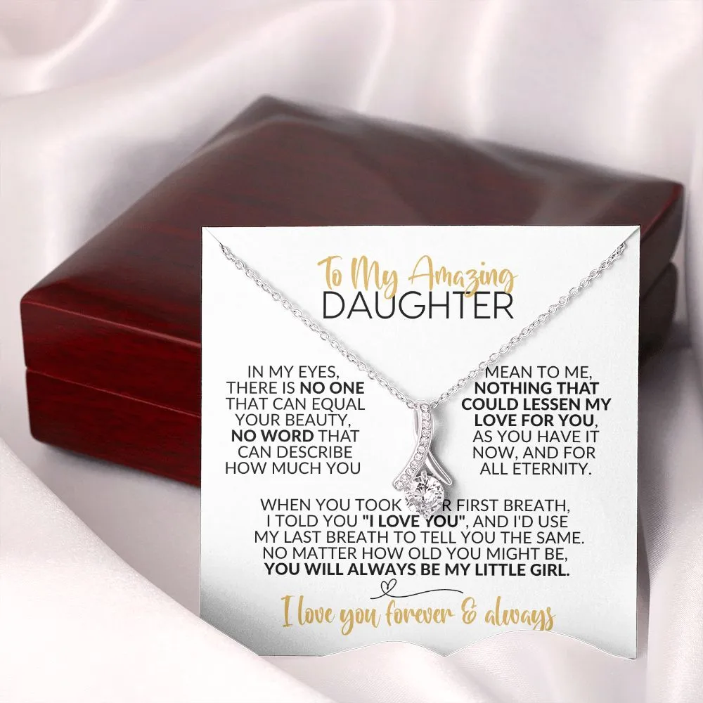 To My Daughter | Always Be My Little Girl