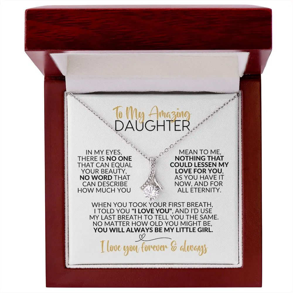 To My Daughter | Always Be My Little Girl