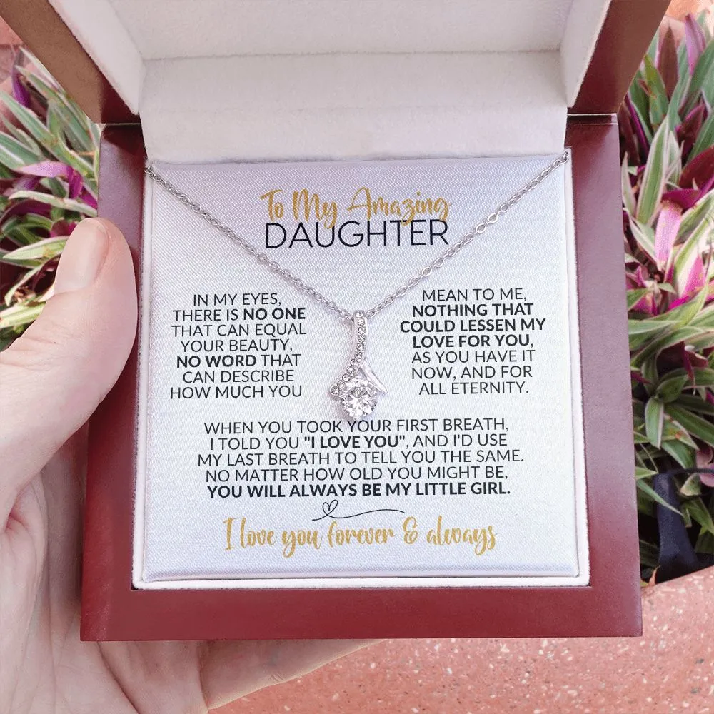 To My Daughter | Always Be My Little Girl