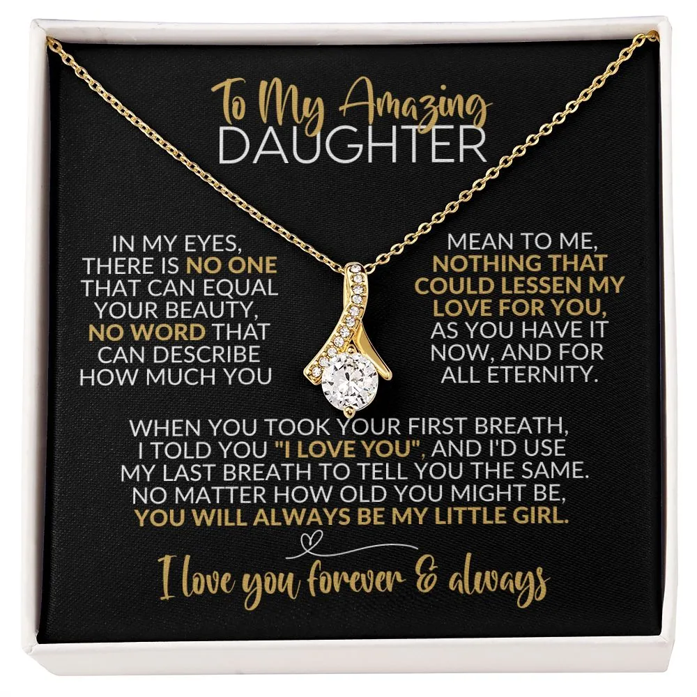 To My Daughter | Always Be My Little Girl