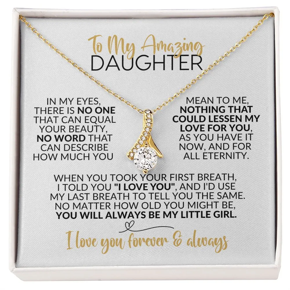 To My Daughter | Always Be My Little Girl