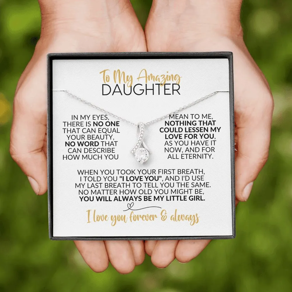 To My Daughter | Always Be My Little Girl