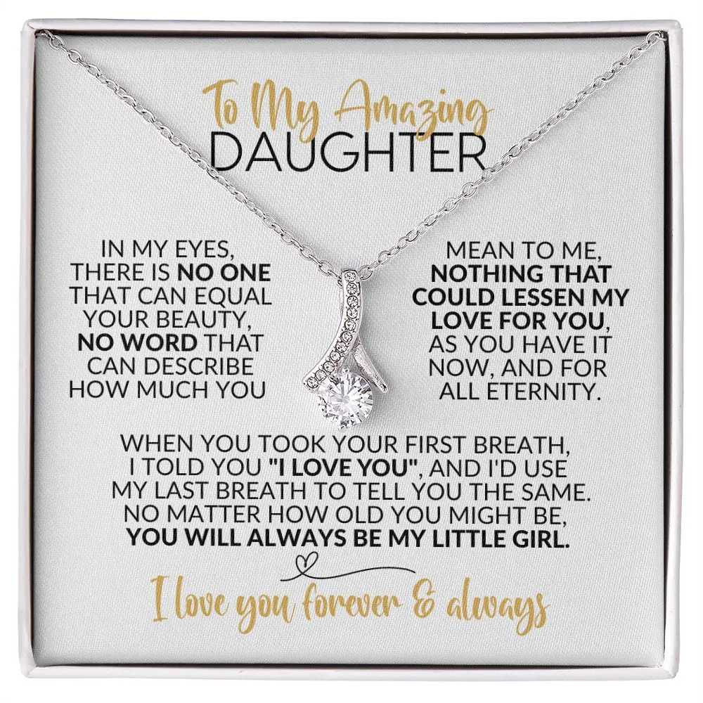 To My Daughter | Always Be My Little Girl