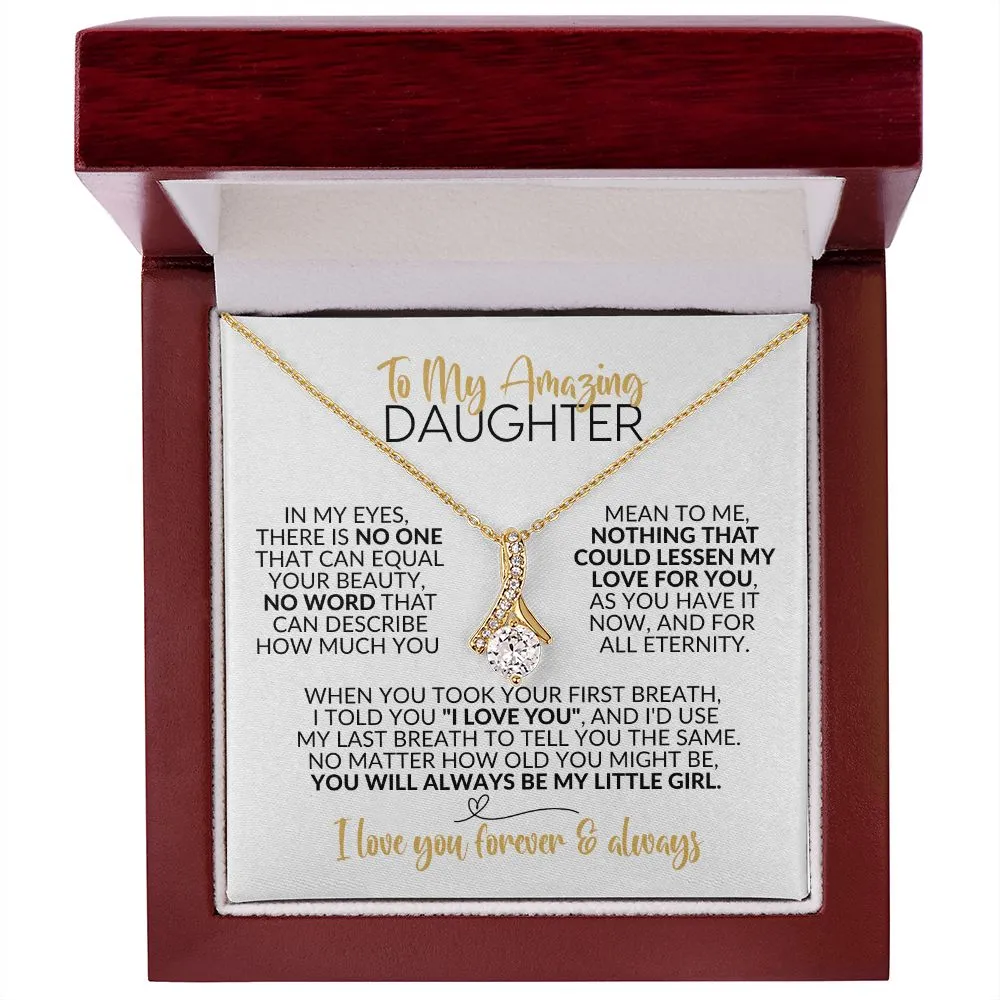 To My Daughter | Always Be My Little Girl