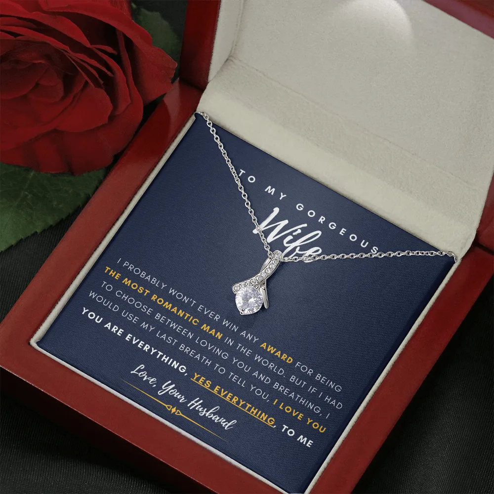 To My Gorgeous Wife - You Are Everything, Yes Everything, To Me (Limited Time Offer) - Alluring Beauty Necklace