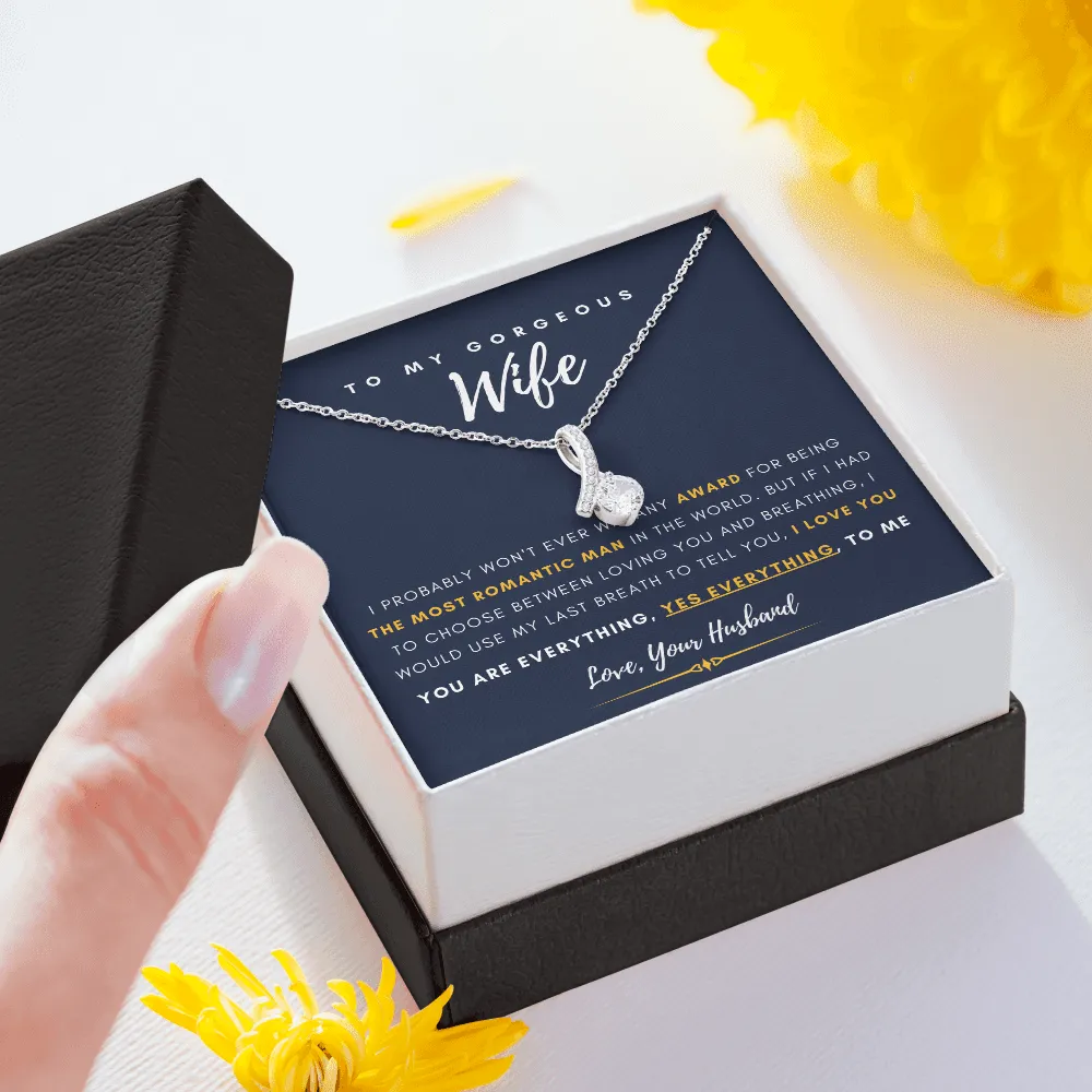 To My Gorgeous Wife - You Are Everything, Yes Everything, To Me (Limited Time Offer) - Alluring Beauty Necklace